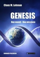 Claus M. Lohman – Genesis. Due Mondi. Una missione