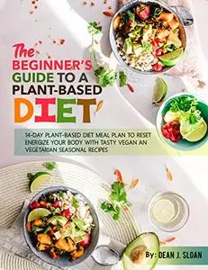 THE BEGINNER’S GUIDE TO A PLANTBASED DIET
