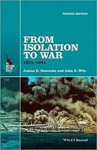 From Isolation to War: 1931-1941 (The American History Series)