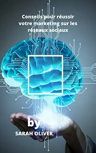 Conseils pour réussir votre marketing sur les réseaux sociaux