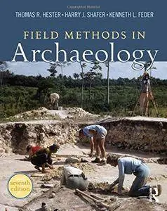 Field Methods in Archaeology, 7th Edition