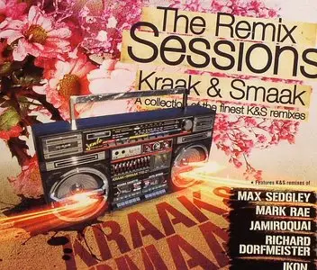 Kraak & Smaak - The Remix Sessions: A Collection Of The Finest K&S remixes