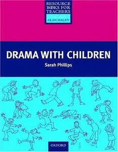Drama with Children (Resource Books for Teachers)