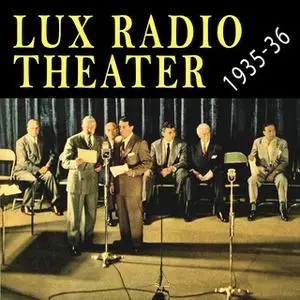 «Lux Radio Theater 1935- 1936» by John Anthony