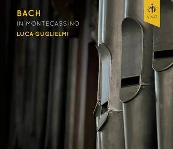 Luca Guglielmi - Johann Sebastian Bach in Montecassino (2015)