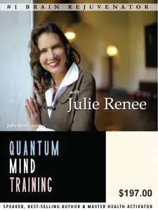 Julie Renee - Quantum Mind Training