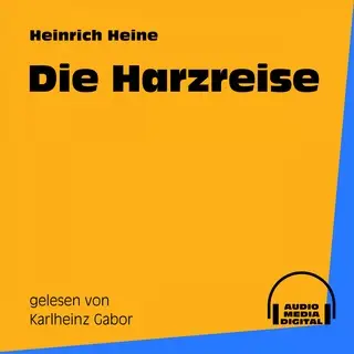 «Die Harzreise» by Heinrich Heine
