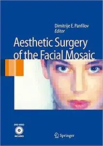 Aesthetic Surgery of the Facial Mosaic