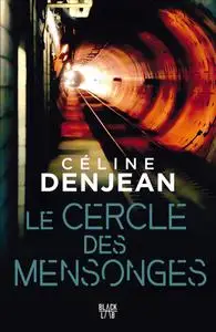 Céline Denjean, "Le cercle des mensonges"