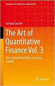 The Art of Quantitative Finance Vol. 3