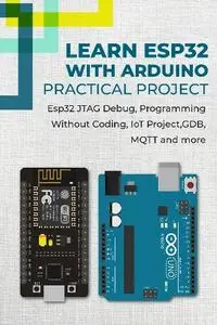 Jansa Selvam - Learn Esp32 With Arduino - Practical Project