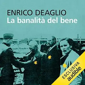 «La banalità del bene» by Enrico Deaglio