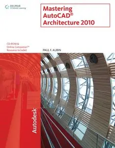 Mastering AutoCAD Architecture 2010,7 edition