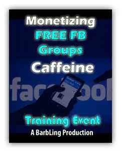 Monetizing Free Facebook Groups Caffeine