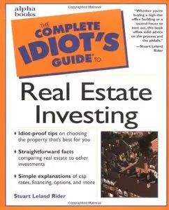 Complete Idiot's Guide to Real Estate Investing by Stuart Leland Rider [Repost]