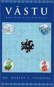 Vastu: Breathing Life into Space