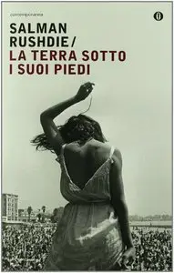 Salman Rushdie - La Terra Sotto I Suoi Piedi