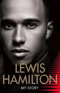 Lewis Hamilton: My Story (Repost)