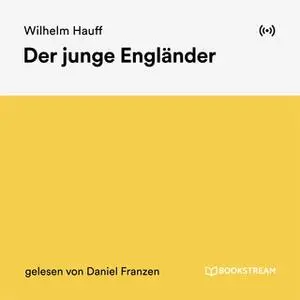 «Der junge Engländer» by Wilhelm Hauff