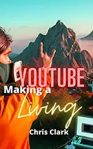 Making a Youtube Living