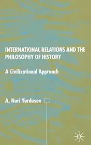 International Relations and the Philosophy of History