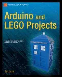 Arduino and LEGO Projects (Repost)