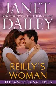 «Reilly's Woman» by Janet Dailey