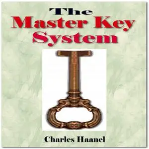 «The Master Key System» by Charles F. Haanel