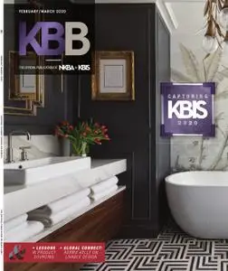 Kitchen & Bath Business - February/March 2020