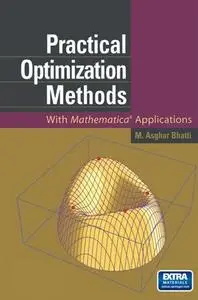 Practical Optimization Methods: With Mathematica® Applications