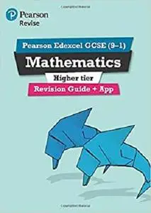 REVISE Edexcel GCSE (9-1) Mathematics Higher Revision Guide