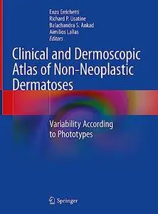 Clinical and Dermoscopic Atlas of Non-Neoplastic Dermatoses