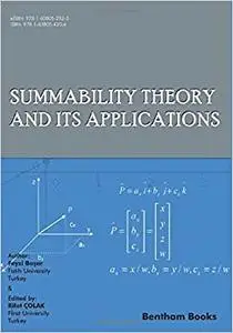 Summability Theory and its Applications