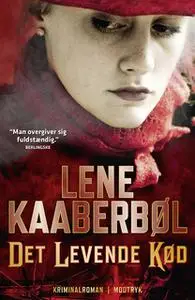 «Det levende kød» by Lene Kaaberbøl