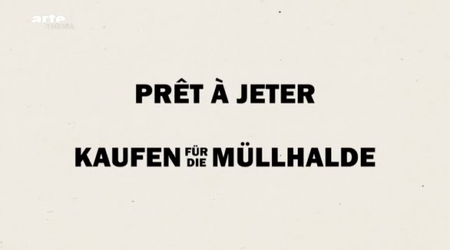 (Arte Thema) Prêt à jeter (2011)