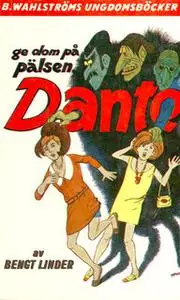 «Ge dom på pälsen, Dante!» by Bengt Linder