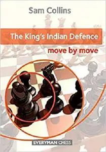 The King's Indian Defence: Move by Move (Everyman Chess)(Repost)