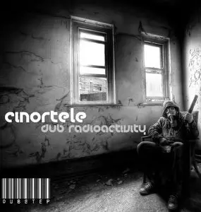  Cinortele - Dub Radioactivity