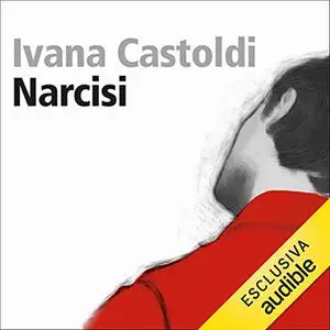 «Narcisi» by Ivana Castoldi