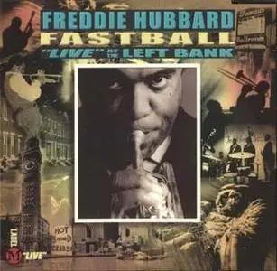 Freddie Hubbard - Fastball (Live at the Left Bank)