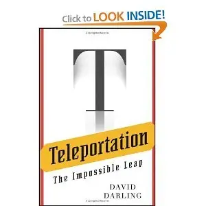 Teleportation: The Impossible Leap (Repost)