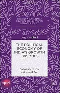 The Political Economy of India's Growth Episodes (repost)