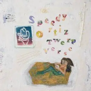 Speedy Ortiz - Twerp Verse (2018) [Official Digital Download 24/96]