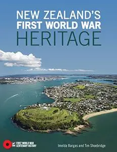 New Zealand's First World War Heritage (Repost)