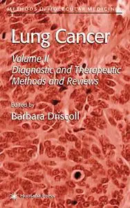 Lung Cancer Volume 2 Diagnostic and Therapeutic Methods and Reviews