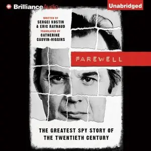 Farewell: The Greatest Spy Story of the Twentieth Century [Audiobook]