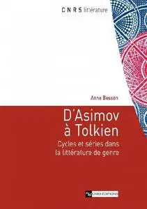 Anne Besson, "D’Asimov à Tolkien"