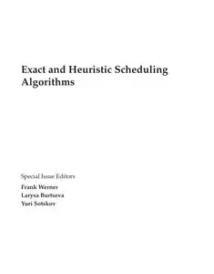 Exact and Heuristic Scheduling Algorithms