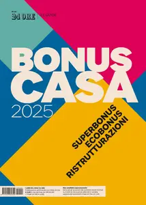 Il Sole 24 Ore Speciale Bonus Casa - 28 Febbraio 2025