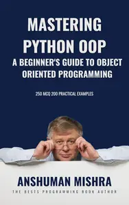 Mastering Python OOP: A Beginner's Guide to Object-Oriented Programming